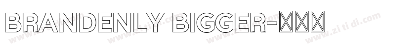 brandenly bigger字体转换